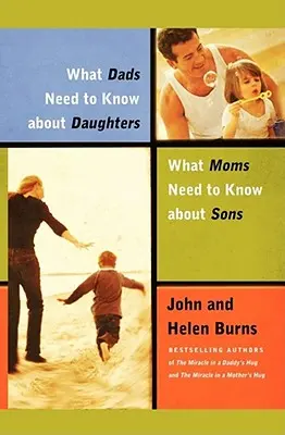 Čo musia otcovia vedieť o dcérach/čo mamy N - What Dads Need to Know about Daughters/What Moms N