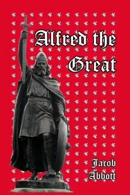 Alfréd Veľký - Alfred the Great