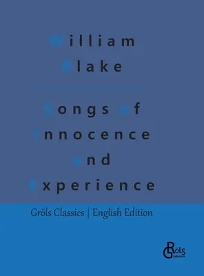 Piesne nevinnosti a skúsenosti - Songs of Innocence and Experience