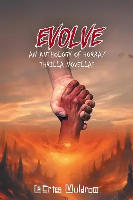 Evolve: Antológia noviel Horra/ Thrilla - Evolve: An Anthology of Horra/ Thrilla Novellas