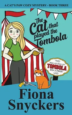 Mačka, ktorá hrala tombolu: Útulné záhady mačacej labky - kniha 3 - The Cat That Played The Tombola: The Cat's Paw Cozy Mysteries - Book 3