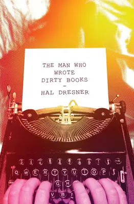 Muž, ktorý písal špinavé knihy - The Man Who Wrote Dirty Books