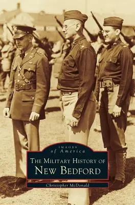 Vojenská história mesta New Bedford - Military History of New Bedford