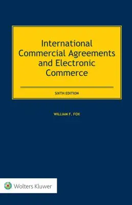 Medzinárodné obchodné dohody a elektronický obchod - International Commercial Agreements and Electronic Commerce