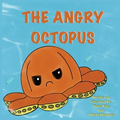 Nahnevaná chobotnica - The Angry Octopus