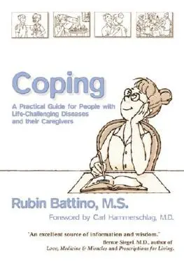 Zvládanie: Praktická príručka pre ľudí s ťažkými životnými ochoreniami a ich opatrovateľov - Coping: A Practical Guide for People with Life-Challenging Diseases and Their Carers