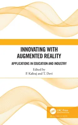 Inovácie s rozšírenou realitou: Aplikácie vo vzdelávaní a priemysle - Innovating with Augmented Reality: Applications in Education and Industry