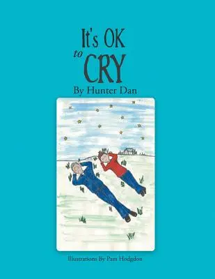 Je v poriadku plakať - It's OK to Cry