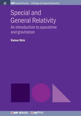 Špeciálna a všeobecná relativita: Úvod do časopriestoru a gravitácie - Special and General Relativity: An introduction to spacetime and gravitation