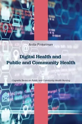 Digitálne zdravie a verejné a komunitné zdravie - Digital Health and Public and Community Health
