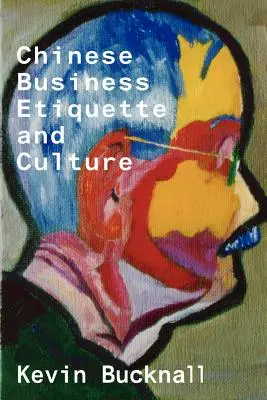 Čínska obchodná etiketa a kultúra - Chinese Business Etiquette and Culture