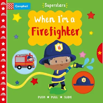 Keď som hasič - When I'm a Firefighter