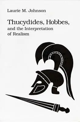 Thukydides Hobbes a Interp realizmus - Thucydides Hobbes & Interp Realism