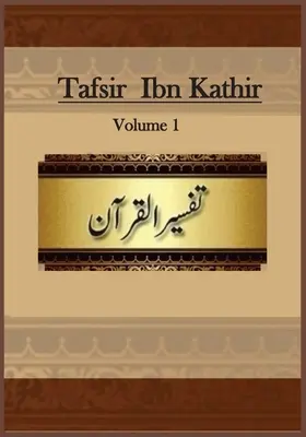 Tafsir Ibn Kathir: 1. zväzok - Tafsir Ibn Kathir: Volume 1