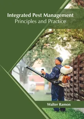 Integrovaná ochrana proti škodcom: Zásady a prax - Integrated Pest Management: Principles and Practice