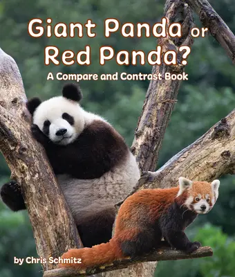 Panda obrovská alebo panda červená? - Giant Panda or Red Panda? a Compare and Contrast Book