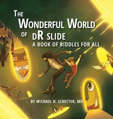 Úžasný svet dR slide: Kniha hádaniek pre všetkých - The Wonderful World of dR slide: A Book of Riddles for All