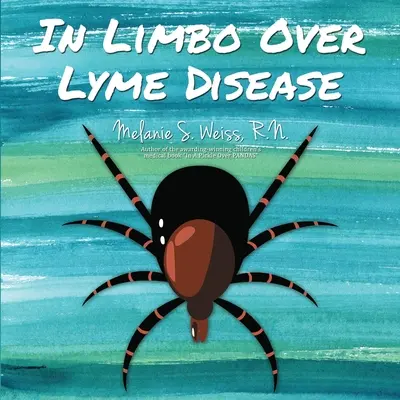 V limbe kvôli borelióze - In Limbo Over Lyme Disease