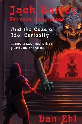 Jak Barley, súkromný inkvizítor a prípad idolskej zvedavosti - Jak Barley, Private Inquisitor and the Case of Idol Curiosity