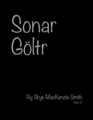 Sonar Gltr, časť 4 - Sonar Gltr, Part 4