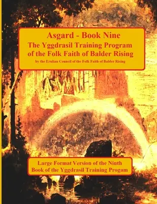 Asgard: Kniha deviata z výcvikového programu Yggdrasil: Veľké vydanie formy - Asgard: Book Nine in the Yggdrasil Training Program: Large Forma Edition