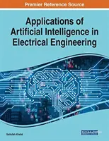Aplikácie umelej inteligencie v elektrotechnike - Applications of Artificial Intelligence in Electrical Engineering