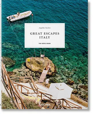 Great Escapes Taliansko. kniha hotelov - Great Escapes Italy. the Hotel Book