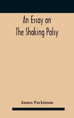 Esej o otrasovej obrne - An essay on the shaking palsy