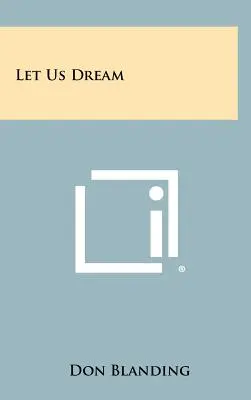 Nechajme nás snívať - Let Us Dream