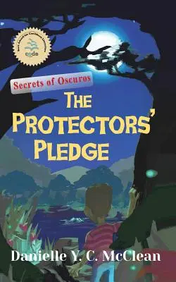 Sľub ochrancov: Tajomstvá Oscuros - The Protectors' Pledge: Secrets of Oscuros