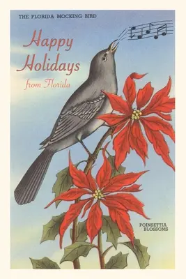 Vintage Journal Šťastné sviatky z Floridy, drozdy, poinsettie - Vintage Journal Happy Holidays from Florida, Mockingbird, Poinsettias