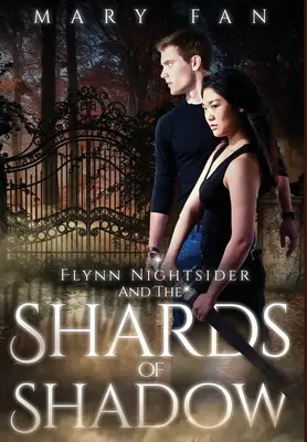 Flynn Nightsider a čriepky tieňa - Flynn Nightsider and the Shards of Shadow