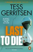 Posledný, kto zomrie - (séria Rizzoli & Isles 10) - Last to Die - (Rizzoli & Isles series 10)