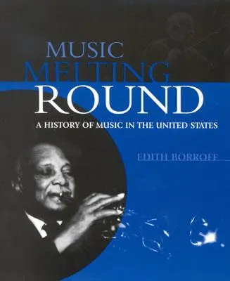 Hudba Melting Round: Dejiny hudby v Spojených štátoch - Music Melting Round: A History of Music in the United States