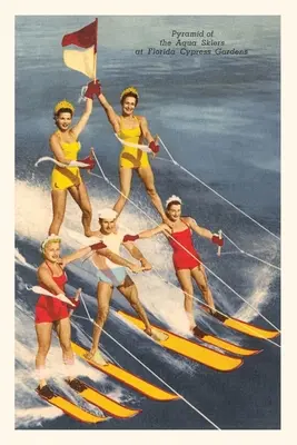 Vintage Journal Pyramída vodných lyžiarov, Cypress Gardens, Florida - Vintage Journal Pyramid of Water Skiers, Cypress Gardens, Florida