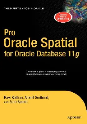 Pro Oracle Spatial pre Oracle Database 11g - Pro Oracle Spatial for Oracle Database 11g