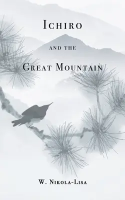 Ichiro a veľká hora - Ichiro and the Great Mountain