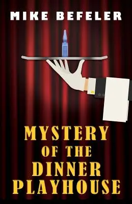 Záhada večere v divadle - Mystery of the Dinner Playhouse