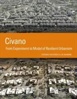 Civano: Od experimentu k modelu odolného urbanizmu - Civano: From Experiment to Model of Resilient Urbanism