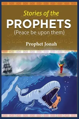 Príbehy prorokov: Prorok Jonáš - Stories of the Prophets: Prophet Jonah