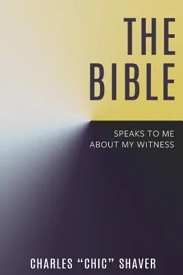 Biblia mi hovorí o mojom svedectve - The Bible Speaks to Me About My Witness