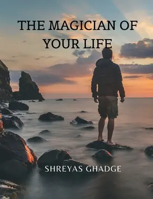 Kúzelník vášho života - The Magician of Your Life