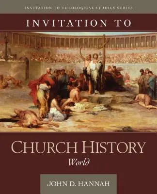 Pozvanie do cirkevných dejín: Svet - Invitation to Church History: World