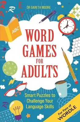 Slovné hry pre dospelých: Chytré hádanky, ktoré preveria vaše IQ - Word Games for Adults: Smart Puzzles to Challenge Your IQ