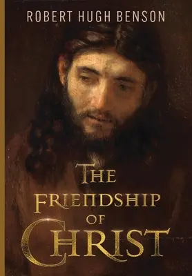 Kristovo priateľstvo - The Friendship of Christ