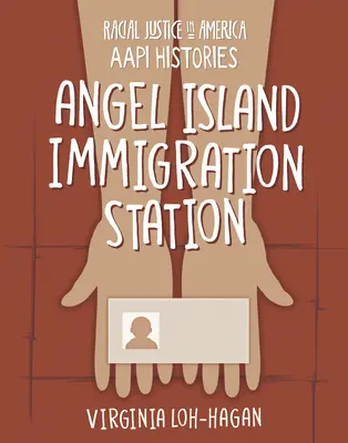 Imigračná stanica Angel Island - Angel Island Immigration Station