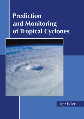 Predpovedanie a monitorovanie tropických cyklónov - Prediction and Monitoring of Tropical Cyclones