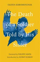 Smrť vojaka, o ktorej rozpráva jeho sestra - Death of a Soldier Told by His Sister