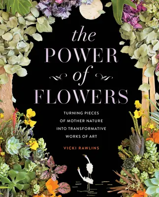 Sila kvetov: Premena kúskov matky prírody na transformatívne umelecké diela - The Power of Flowers: Turning Pieces of Mother Nature Into Transformative Works of Art