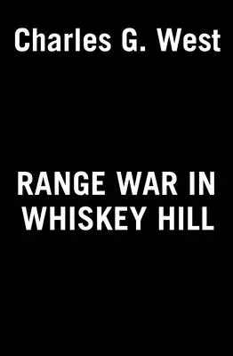 Vojna na strelnici vo Whiskey Hill - Range War in Whiskey Hill